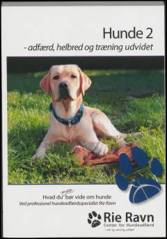 Hunde 2 : adfærd, helbred og træning udvidet