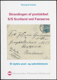 Strandingen af postskibet S/S Scotland ved Færøerne : et stykke post- og søfartshistorie