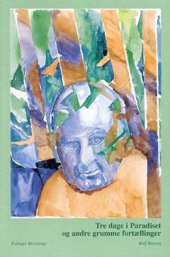 Tre dage i Paradiset og andre grumme fortællinger