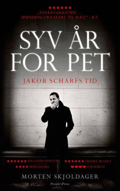 Syv år for PET : Jacob Scharfs tid