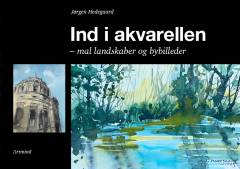 Ind i akvarellen : mal landskaber og bybilleder