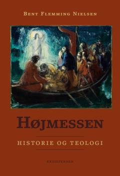 Højmessen : historie og teologi