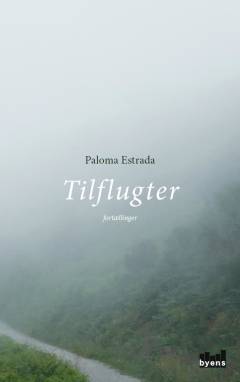 Tilflugter : fortællinger