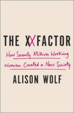 The xx factor : how the rise of working women has created a far less equal world