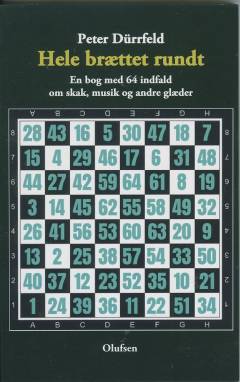 Hele brættet rundt : en bog med 64 indfald om skak, musik og andre glæder