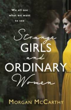 Strange girls and ordinary women