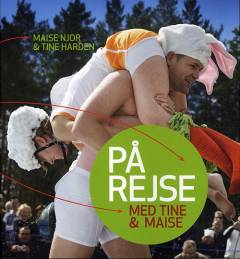 På rejse med Tine & Maise