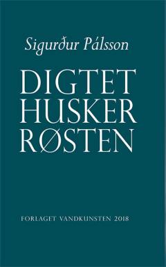 Digtet husker røsten