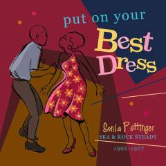 Put on your best dress : Sonia Pottinger ska & rock steady 1966-1967
