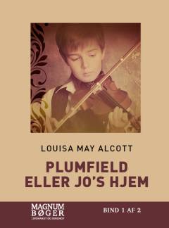 Plumfield eller Jo's hjem. Bind 1 (Stor skrift)