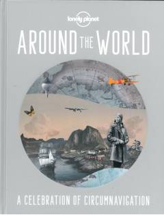 Around the world : a celebration of circumnavigation