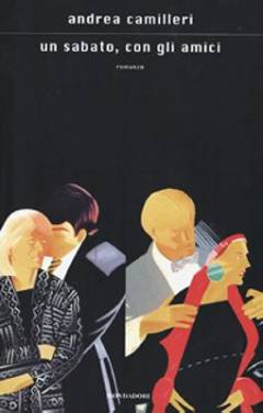 Un sabato, con gli amici : romanzo