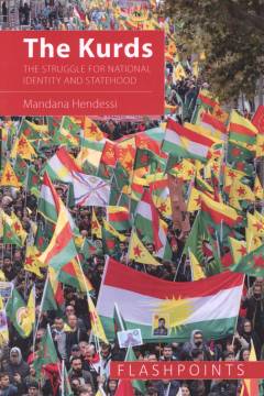 The Kurds : the struggle for national identity and statehood