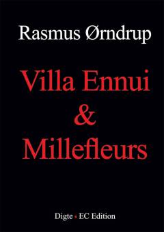 Villa Ennui & Millefleurs