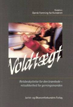 Voldtægt : retsbeskyttelse for den krænkede - retssikkerhed for gerningsmanden