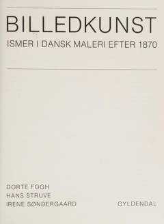 Billedkunst : ismer i dansk maleri efter 1870