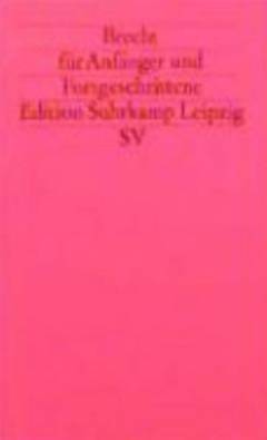 Brecht für Anfänger und Fortgeschrittene : ein Lesebuch