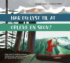 Har du lyst til at opleve en skov?
