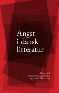 Christensen, Markus Floris og Anders Ehlers Dam (red.): Angst i dansk litteratur