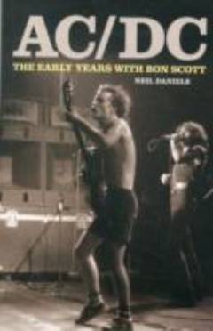 AC/DC : the early years with Bon Scott