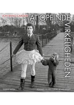 At opfinde virkeligheden : tekster om film og liv