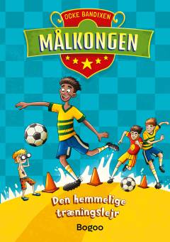 Målkongen - den hemmelige træningslejr