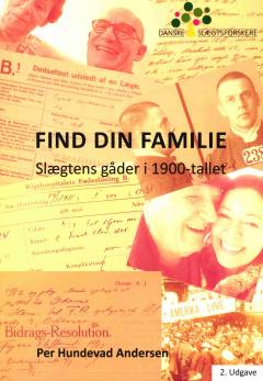 Find din familie : slægtens gåder i 1900-tallet