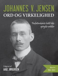 Ord og virkelighed : forfatterskabets hidtil ikke optrykte artikler. Bind 4 : 1934-1942