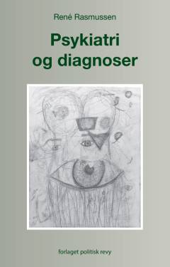 Psykiatri og diagnoser : i forbrugerismens tidsalder
