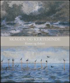 Skagen og Kerteminde : kunst og fiskeri : 600 års købstadsjubilæum