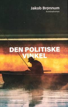 Den politiske vinkel : kriminalroman