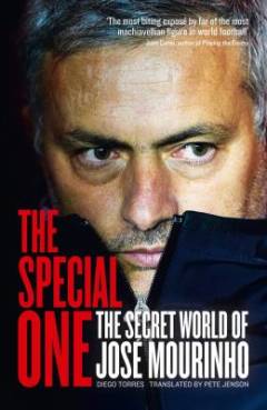 The special one : the secret world of José Mourinho
