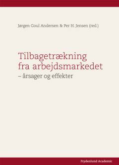 Tilbagetrækning fra arbejdsmarkedet - årsager og effekter