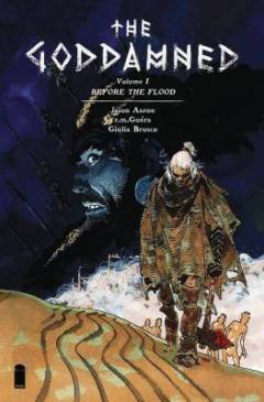 Goddamned. Book 1 : Before the flood