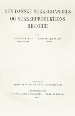 Den danske Sukkerhandels og Sukkerproduktions Historie