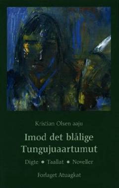 Imod det blålige : digte, taallat, noveller