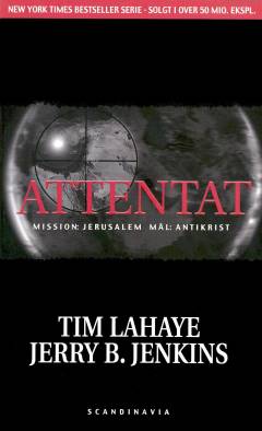 Attentat : opgave - Jerusalem, mål - Antikrist