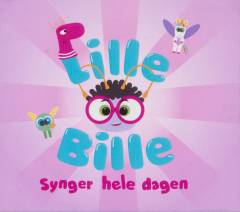 Lille Bille synger hele dagen