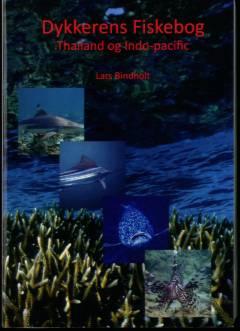 Dykkernes fiskebog : Thailand og Indo-Pacific
