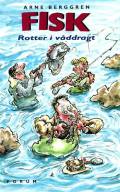 Berggren, Arne Fisk - rotter i våddragt