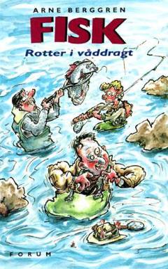 Fisk - rotter i våddragt