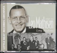 Leo Mathisen 1947-51 : Long shadows