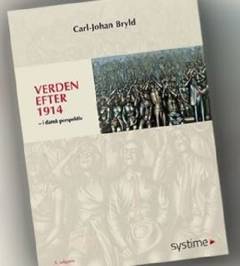 Verden efter 1914 : i dansk perspektiv