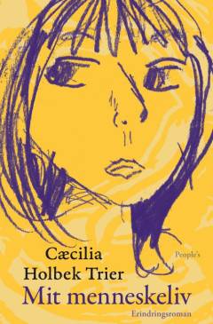 Mit menneskeliv : erindringsroman
