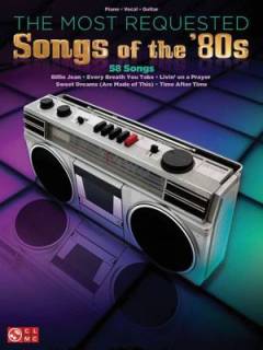 The most requested songs of the '80s : \piano, vocal, guitar\