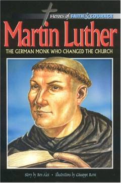 Martin Luther : munken der revolutionerede den kristne kirke : 1483-1546