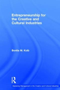Entrepreneurship for the creative and cultural industries
