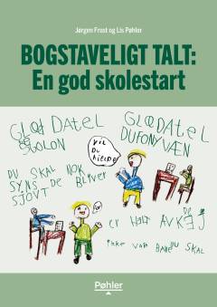 Bogstaveligt talt - en god skolestart
