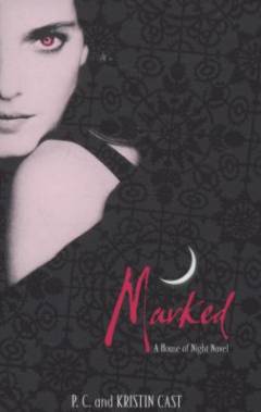Marked : A House of Night Novel