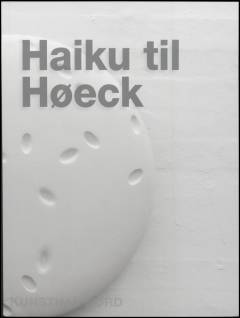 Haiku til Høeck